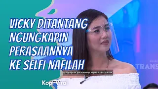 VICKY DITANTANG NGUNGKAPIN PERASAANNYA KE SELFI NAFILAH! | KOPI VIRAL (30/10/20) P1