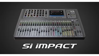 Soundcraft Si Impact Overview