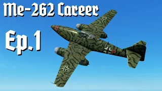 IL-2 Great Battles || ME-262 Career || Ep.1