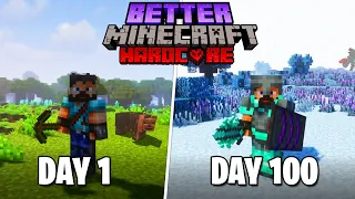 I Survived 100 Days in Better Minecraft... Here's what happened