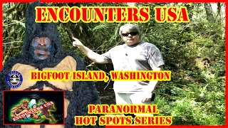 Bigfoot & the Deputy Rich Germeau's Mysterious Encounters on Harstine Island