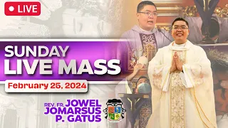 SUNDAY FILIPINO MASS LIVE TODAY II FEBRUARY 25, 2024 II FR. JOWEL JOMARSUS GATUS