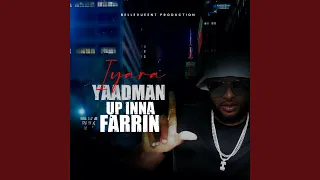 Yaadman up Inna Farrin