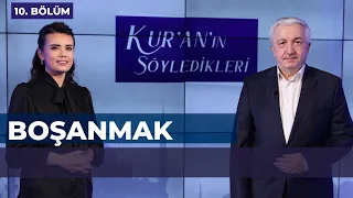 Boşanma [Kur'an'ın Söyledikleri 10. Bölüm] - Prof.Dr. Mehmet Okuyan