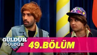 Güldür Güldür Show 49.Bölüm