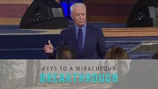 Keys to a Miraculous Breakthrough