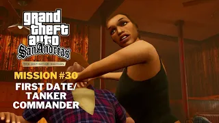 GTA San Andreas Definitive Edition: Mission #30 First Date/ Tanker Commander