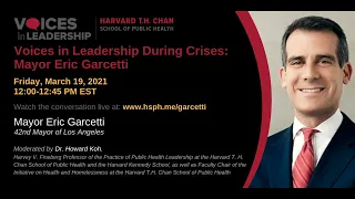 Voices in Leadership During Crises: Mayor Eric Garcetti