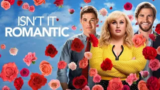 Isn't It Romantic (2019) Lovely Comedy Trailer by Netflix