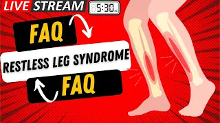 Exploring Restless Leg Syndrome: Top FAQs