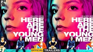 HERE ARE THE YOUNG MEN Official Trailer (2021)