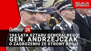 104 lata Sztabu Generalnego. Gen. Andrzejczak o zagrożeniu ze strony Rosji