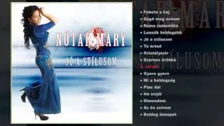 Nótár Mary - Jó a stílusom (teljes album)