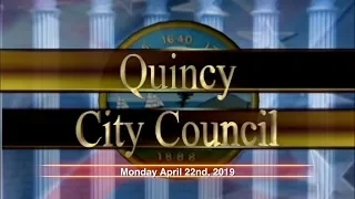 Quincy City Council: April 22, 2019