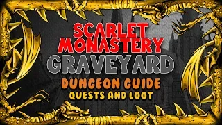 Scarlet Monastery Graveyard Quests and Loot | Classic WoW