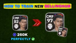 How to Train J. BELLINGHAM in PERFECT WAY eFootball 2024 Mobile | Training Guide & Tutorial