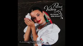 Valéria Polčová - Nechcem paradneho, A jaky ty parobek, Taka ja dzivečka