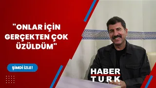 Hakan Bilgin ile çok özel röportaj! "Onlar için gerçekten çok üzüldüm"