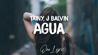 Tainy, J Balvin - Agua (Letra/Lyrics) | One Lyric