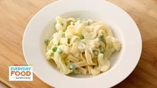 Fettuccini Alfredo with Cauliflower and Peas - Everyday Food with Sarah Carey