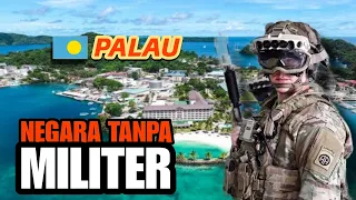 INILAH KEHIDUPAN DI NEGARA PALAU : Surganya Dunia Tanpa Mempunyai Kekuatan MILITER