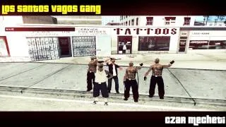 Los Santos Vagos Gang 23.06.2014 ''Czar Mecheti''