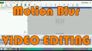 Motion Blur Video editing Video PAD