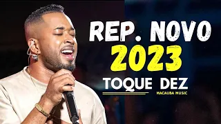 TOQUE DEZ - ATUALIZAÇÃO NOVEMBRO 2023 - MÚSICAS NOVAS