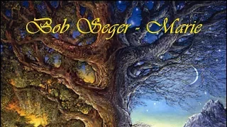 Bob Seger - Marie