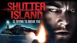 Why SHUTTER ISLAND Nearly Broke Me (Insanity + Ending) EXPLAINED