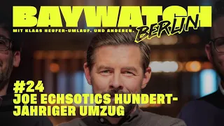 Joe Echsotics hundertjähriger Umzug | Folge 24 | Baywatch Berlin - Der Podcast