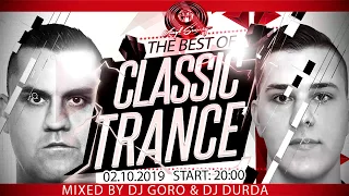 The Best Of Classic Trance // 100% Vinyl // Mixed By DJ Goro B2B DJ Durda