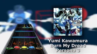 Yumi Kawamura/Persona 3 - 'Burn My Dread' (Clone Hero Chart Preview)