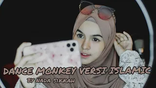 DANCE MONKEY VERSI ISLAMIC ( MOVE ON BY NADA SIKKAH)