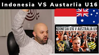 Indonesian U16 Vs Australian U16 - Reaction (BEST REACTION)