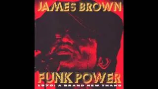 James Brown - Give It Up Or Turnit A Loose (Funk Power 1970: A Brand New Thang)