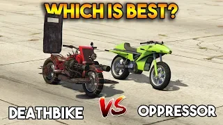 GTA 5 ONLINE : DEATHBIKE vs OPPRESSOR (WHICH IS BEST?)