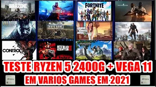 Teste Ryzen 5 2400G Vega 11 em Varios Games em 2021.