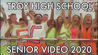 TROY HIGH SCHOOL SENIOR VIDEO || CLASS OF 2020