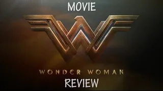 Wonder Woman - A (Short) Movie Review
