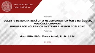 Volby v demokratických a nedemokratických systémech ... - doc. JUDr. PhDr. Marek Antoš, Ph.D., LL.M.