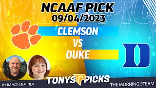 Clemson vs Duke 9/4/2023 Week 1 FREE College Football Picks and Prediction on Morning Steam Show