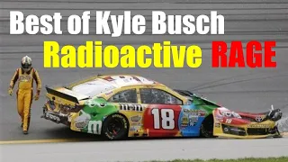 Best of Kyle Busch Radioactive RAGE