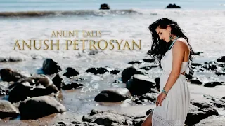 Anush Petrosyan - Anunt Talis ( NEW RELEASE 2019 ) Official Video 4K