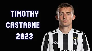 Timothy Castagne - Welcome To Juventus ? - Crazy Goals & Assists - 2022/2023 - HD