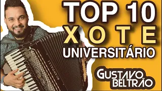 TOP 10 XOTE UNIVERSITÁRIO AS MELHORES - GUSTAVO BELTRÃO