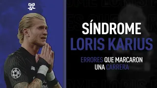 Syndrome: Loris Karius. Errors that marked a career