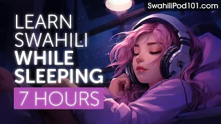 Learn Swahili While Sleeping 7 Hours - Learn ALL Basic Phrases