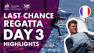 Day 3 Highlights - Last Chance Regatta | SOF 2024