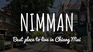 Best Place to Live in Chiang Mai? | Nimman (Nimmanhaemin) Review